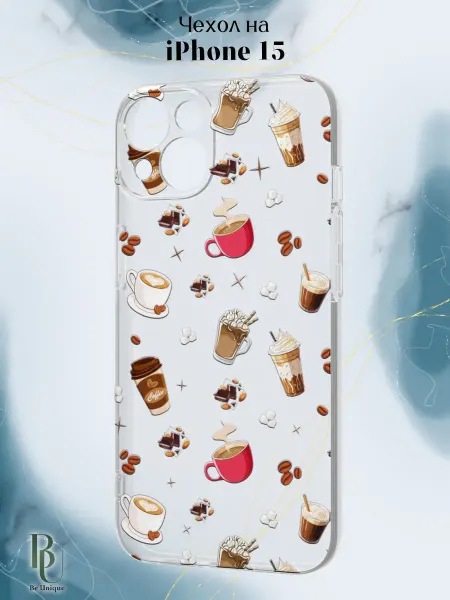 Be Unique Чехол на iPhone 15 с принтом Кофе