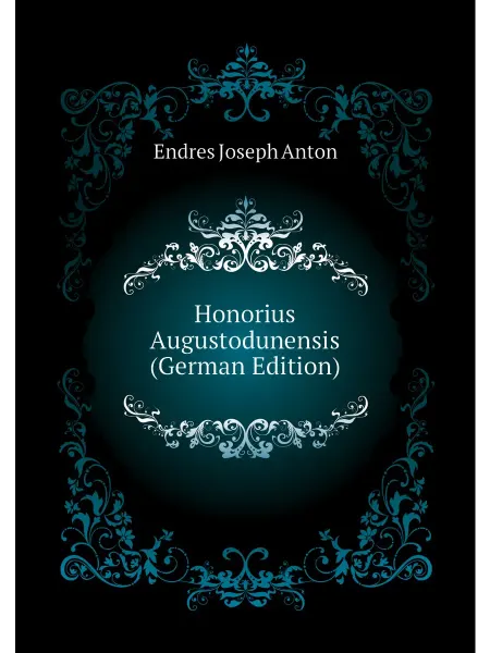 Нобель Пресс Honorius Augustodunensis (German Edition)