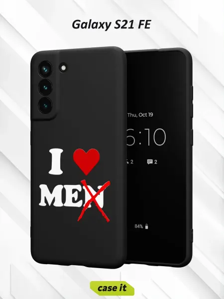 Case it Чехол на Samsung S21 FEс принтом I love me