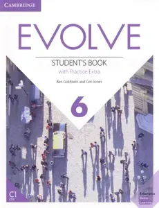 Evolve. Level 6. Students Book with Practice Extra / Учебник | Jones Ceri, Goldstein Ben