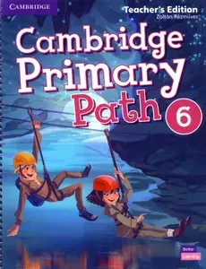 Cambridge Primary Path. Level 6. Teachers Edition / Книга для учителя | Rezmuves Zoltan