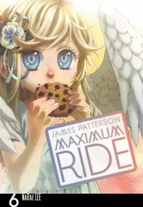 Maximum Ride. Volume 6 / Книга на Английском | Patterson James