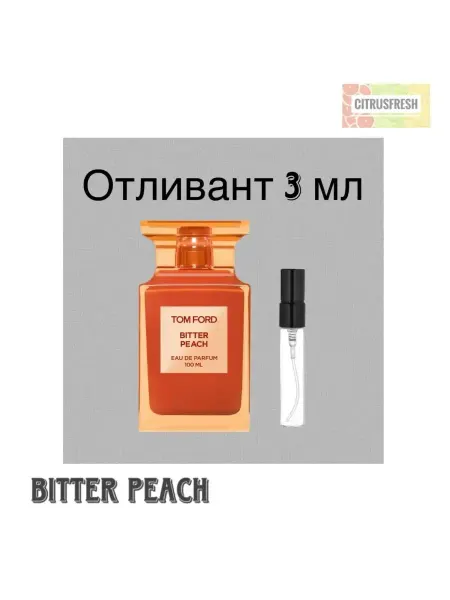 Отливант Биттер Пич Том Форд Духи Древесные Фруктовые