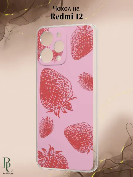 Be Unique Чехол на Redmi 12 с принтом Клубника
