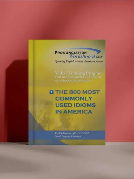 The 800 Most Commonly Used Idioms in America
