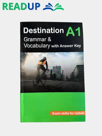 Destination A1/A2 Grammar/Vocabulary with Answer key Exam skills for Uzbek