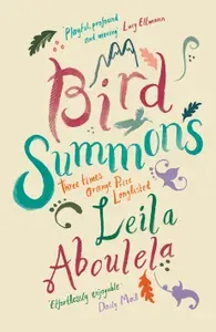 Bird Summons / Книга на Английском | Aboulela Leila