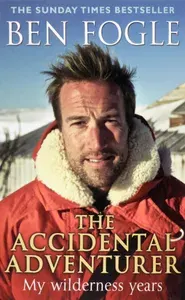The Accidental Adventurer / Книга на Английском | Fogle Ben