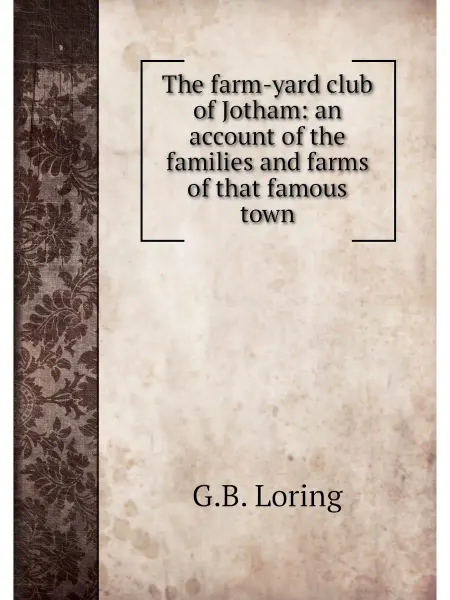 Книга по Требованию The farm-yard club of Jotham an acco