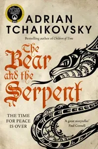 The Bear and the Serpent / Книга на Английском | Tchaikovsky Adrian