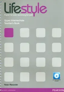 Lifestyle. Upper Intermediate. Teachers Book+ CD / Книга для учителя | Alexander Karen
