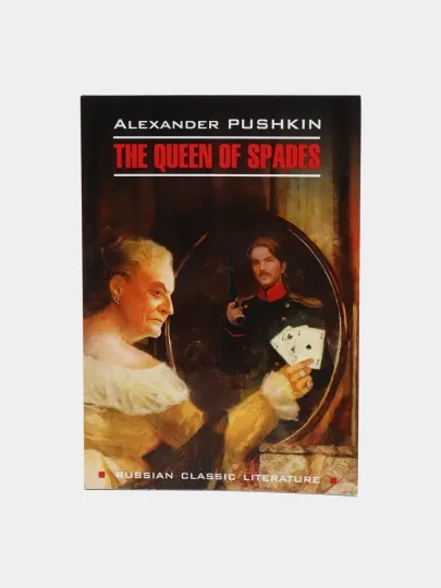 The Queen of Spades, Alexander Pushkin