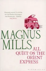 All Quiet on the Orient Express / В восточном экспрессе без перемен / Книга на Английском