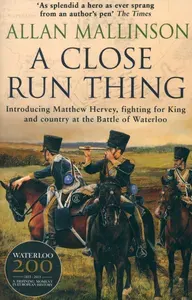 A Close Run Thing / Книга на Английском | Mallinson Allan