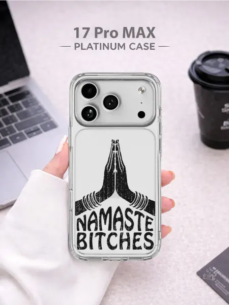 ПЛАТИНУМ КЕЙС Чехол на айфон 17 PRO MAX с принтом Руки Namaste B*tches