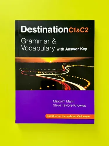 Destination C1&C2 Grammar and Vocabulary with answer key: Учебник