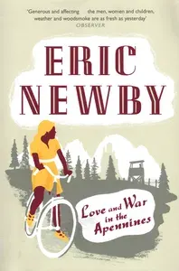 Love and War in the Apennines / Книга на Английском | Newby Eric