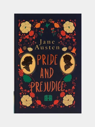 Pride and Prejudice. Jane Austen