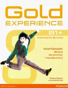 Gold Experience B1+. Language and Skills Workbook / Рабочая тетрадь | Lynda Edwards