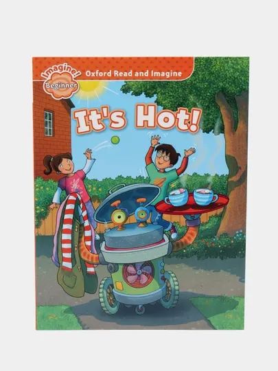 Oxford Read and Imagine Beginner. It's Hot!, Paul Shipton