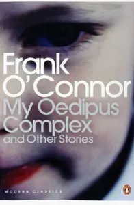 My Oedipus Complex and Other Stories / Книга на Английском | O'Connor Frank