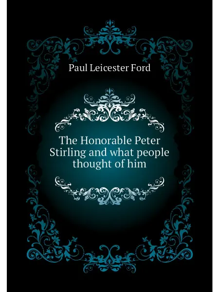 Нобель Пресс The Honorable Peter Stirling and what people thought