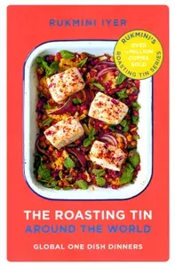 The Roasting Tin. Around the World. Global One Dish Dinners / Книга на Английском | Iyer Rukmini