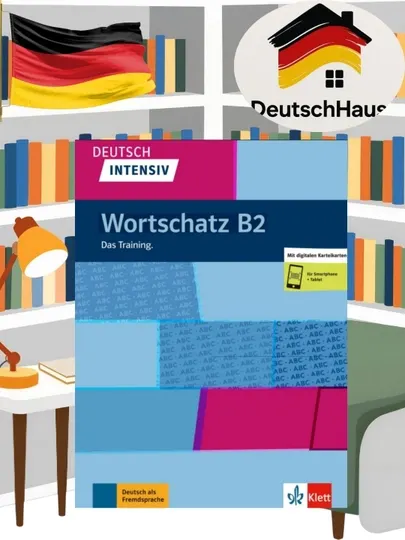 Deutsch Intensiv Wortschatz B2 – Немецкий словарь и тренинг (без CD)