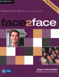 Face2Face. Upper Intermediate. B2. Workbook without Key / Рабочая тетрадь | Tims Nicholas