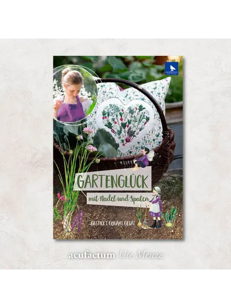 Acufactum Книга Gartengluck-mit Nadel und Spaten Садовое счастьe