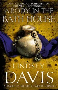 A Body In The Bath House / Книга на Английском | Davis Lindsey