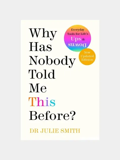 Why Has Nobody Told Me This Before? Smith Julie
