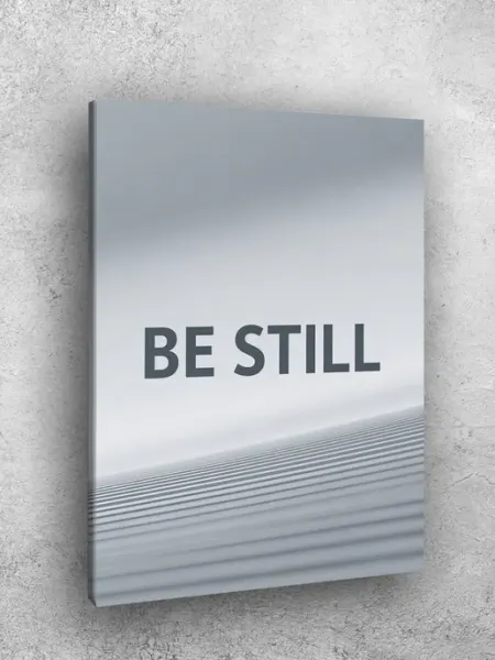 Постер на холсте "BE STILL" 40х50 см