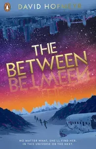 The Between / Книга на Английском | Hofmeyr David