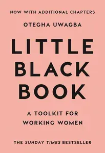 Little Black Book. A Toolkit for Working Women / Книга на Английском | Uwagba Otegha