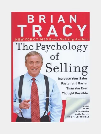 The psychology of selling. Brian Tracy