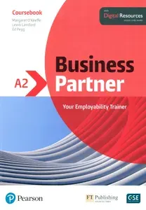 Business Partner. A2. Coursebook with Digital Resources / Учебник | Pegg Ed, O'Keeffe Margaret