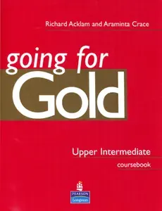 Going for Gold. Upper-Intermediate. Coursebook / Учебник | Crace Araminta