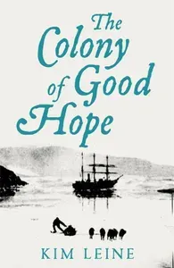 The Colony of Good Hope / Rod mand. Sort mand / Книга на Английском | Leine Kim