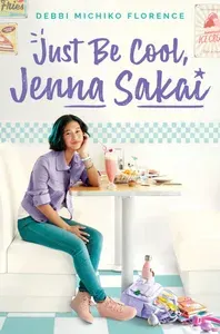 Just Be Cool, Jenna Sakai / Книга на Английском