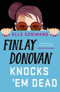Finlay Donovan Knocks Em Dead / Книга на Английском | Elle Cosimano