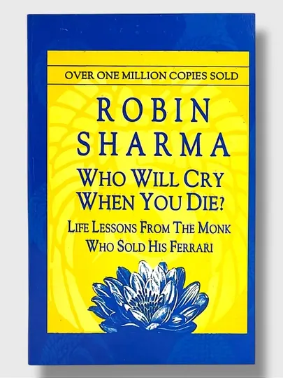 Who Will Cry When You Die?, Robin Sharma