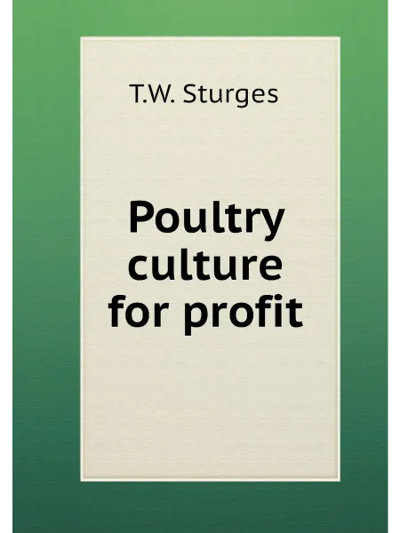 Книга по Требованию Poultry culture for profit