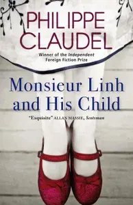 Monsieur Linh and His Child / Книга на Английском | Claudel Philippe