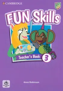 Fun Skills. Level 3. Teachers Book with Audio Download / Книга для учителя | Robinson Anne