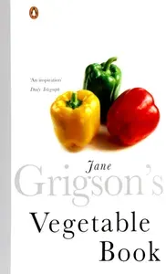 Jane Grigsons Vegetable Book / Книга на Английском | Grigson Jane