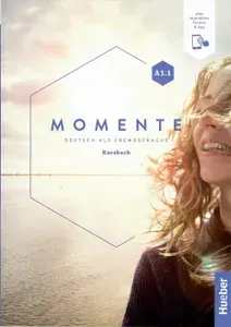 Momente A1.1 - Kursbuch plus Interaktive Version/ Немецкий "Momente", Уровень A1.1 - Учебник с кодом доступа к интерактивной версии и App