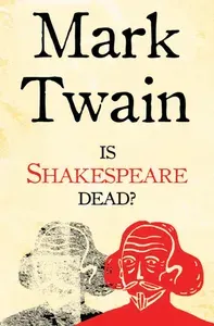 Is Shakespeare Dead? And 1601 / Книга на Английском | Twain Mark