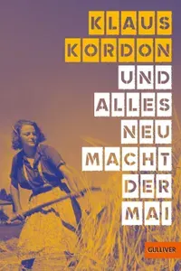 Und alles neu macht der Mai / Книга на Немецком | Kordon Klaus