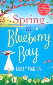 Spring at Blueberry Bay / Книга на Английском | Martin Holly